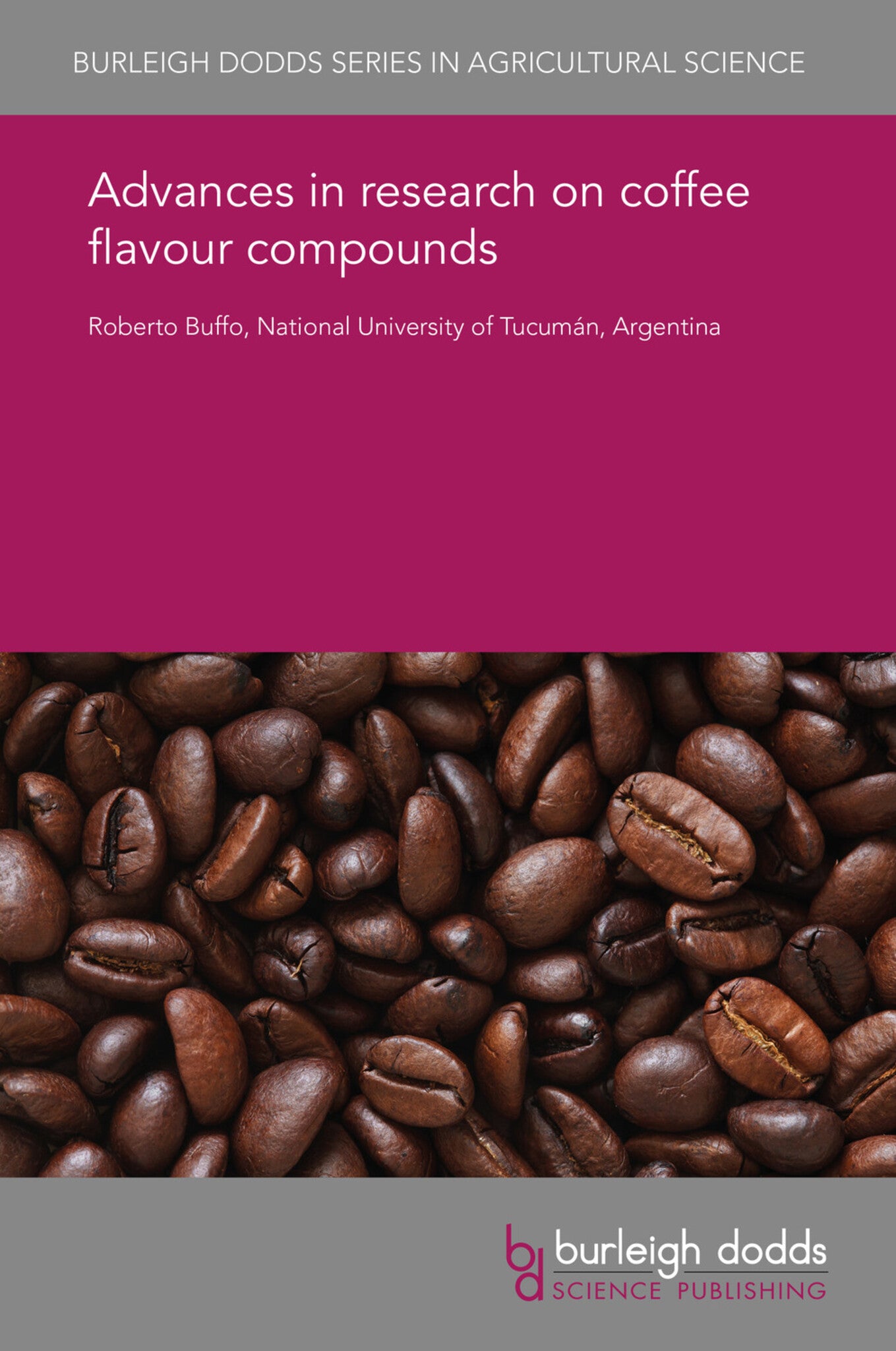 Cover image for Advances in research on coffee flavour compounds ISBN 9781838793852